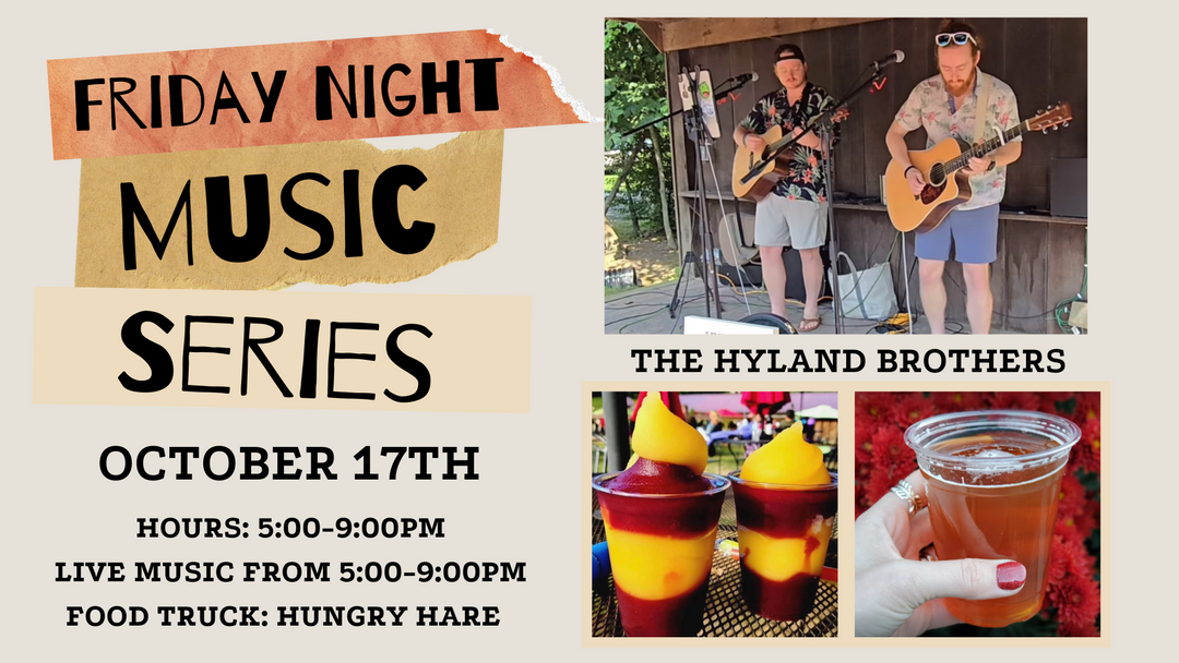 Friday Night Music Series Featuring The Hyland Brothers on October 17th!
