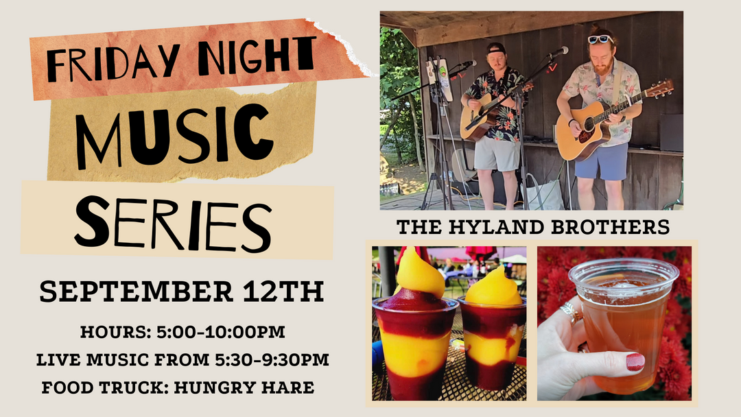 Friday Night Music Series Featuring The Hyland Brothers on September 12th!
