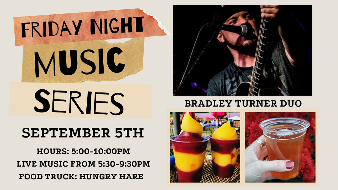 Friday Night Music Series Featuring Bradley Turner Duo on September 5th!