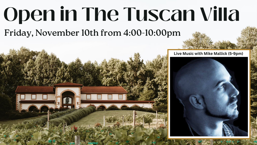 Open in the Tuscan Villa on Friday, November 10th from 4:00-10:00pm and Live Music with Mike Mallick from 5:00-9:00pm