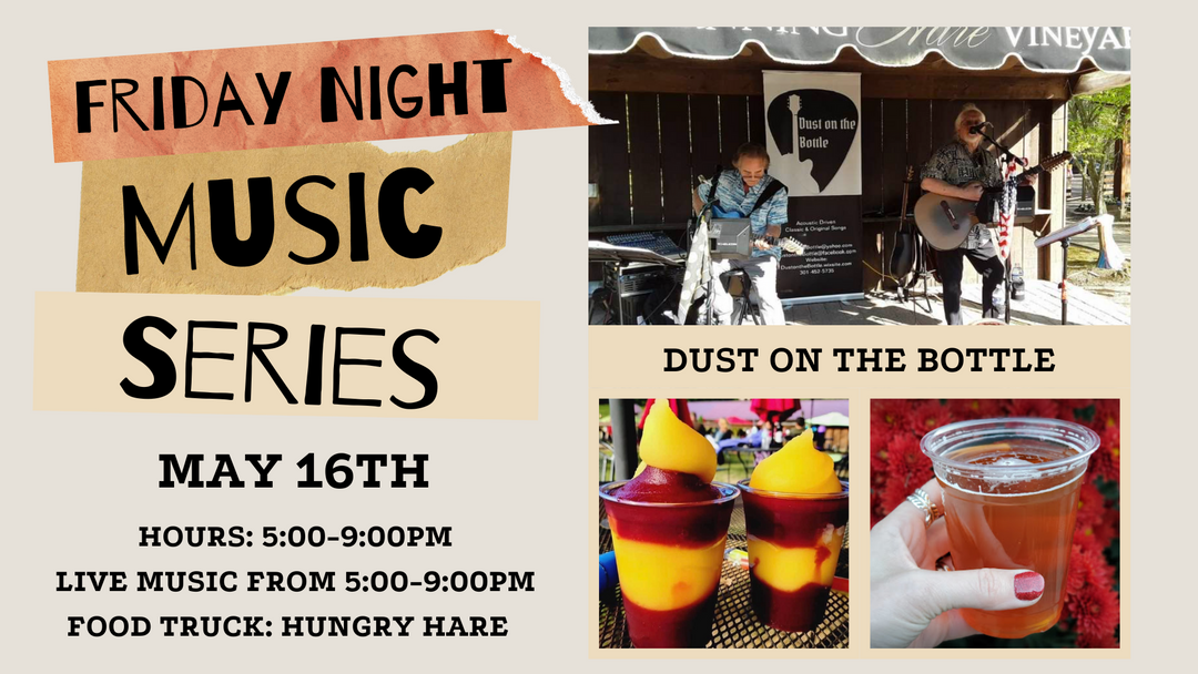 Friday Night Music Series Featuring Dust on the Bottle on May 16th from 5:00-9:00pm!
