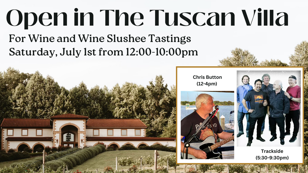 Open in the Tuscan Villa on Saturday, July 1st from 12:00-10:00pm and Live Music with Chris Button (12-4pm) & Trackside (5:30-9:30pm)