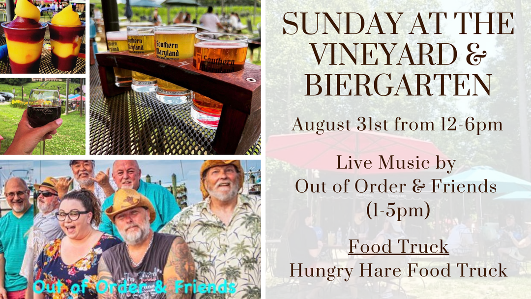 Sunday at the Vineyard and Biergarten on August 31st from 12-6pm!
