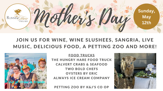 Mother's Day at the Vineyard on Sunday, May 12th