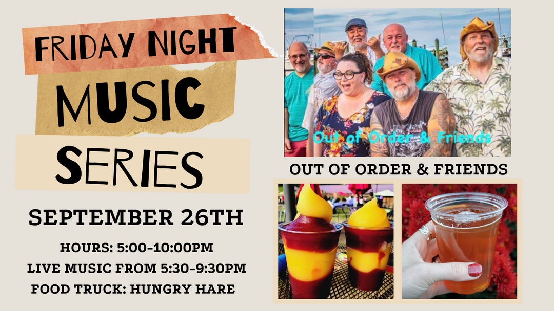 Friday Night Music Series Featuring Out of Order & Friends on September 26th!