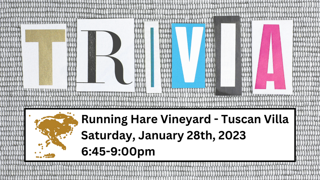 Trivia Night at the Vineyard on Saturday, January 28th from 6:45-9:00pm