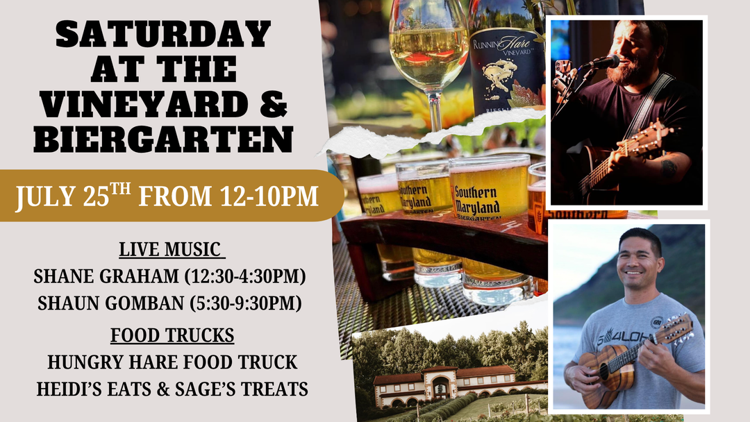 Saturday at the Vineyard and Biergarten on July 25th from 12-10pm!