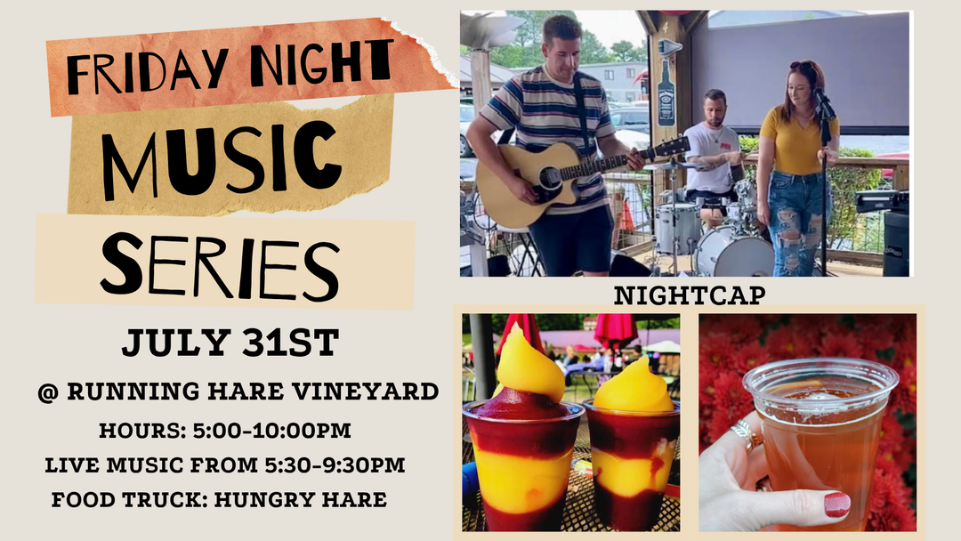 Friday Night Music Series Featuring Nightcap on July 31st!