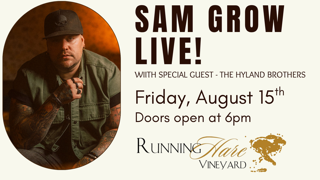 Sam Grow Live on Friday, August 15th -  Doors open at 6:00pm!