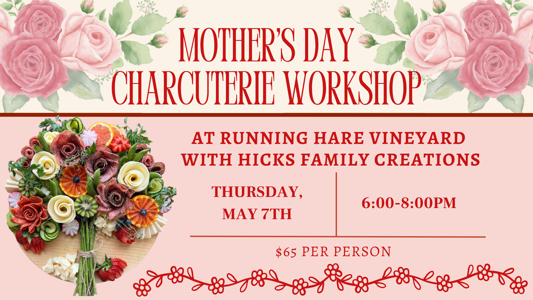 Mother's Day Charcuterie Workshop on Thursday, May 7th from 6:00-8:00pm