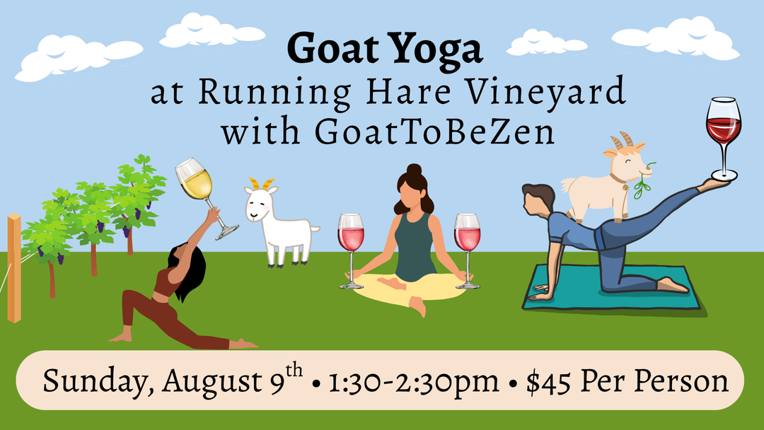 Goat Yoga at the Vineyard on Sunday, August 9th from 1:30-2:30pm