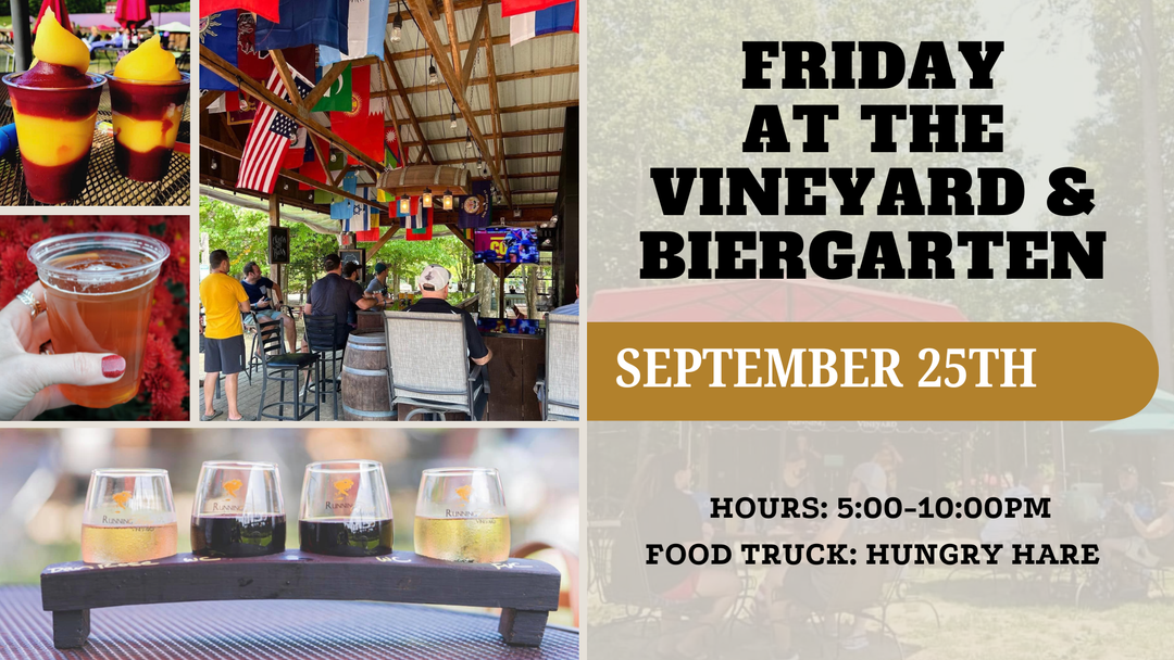 Friday at the Vineyard and Biergarten on September 25th!