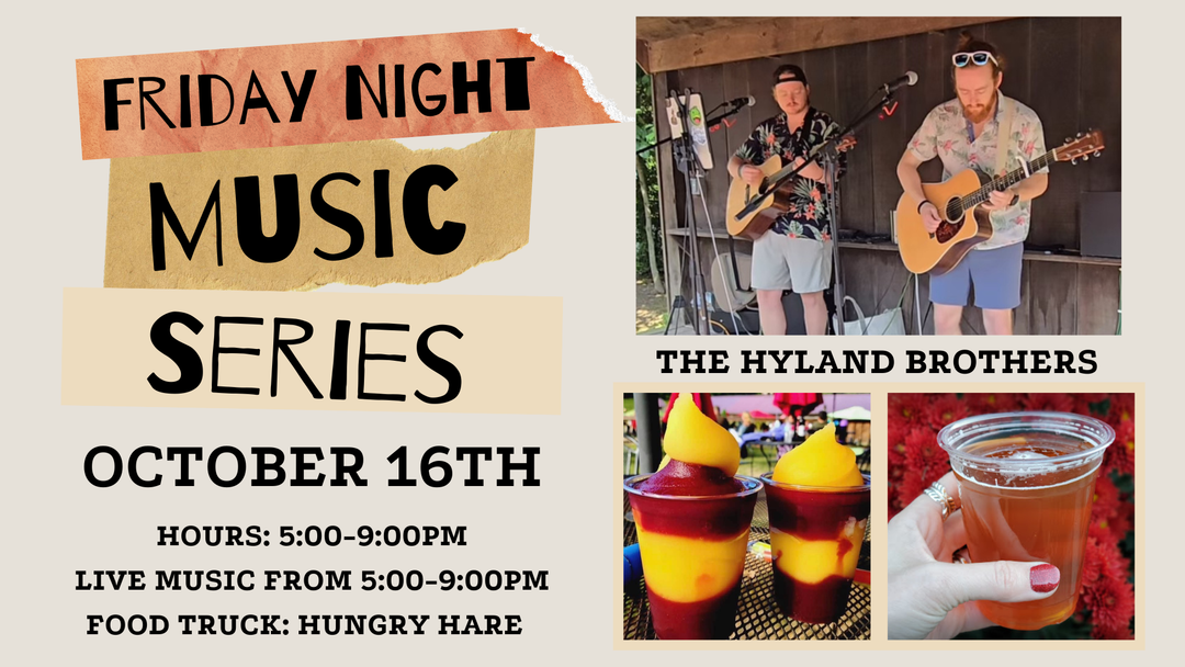 Friday Night Music Series Featuring the Hyland Brothers on October 16th!