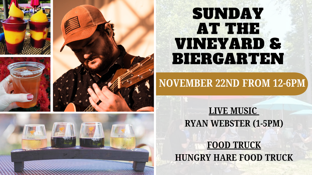 Sunday at the Vineyard and Biergarten on November 22nd from 12-6pm! (Last Day of the 2026 Outdoor Season)