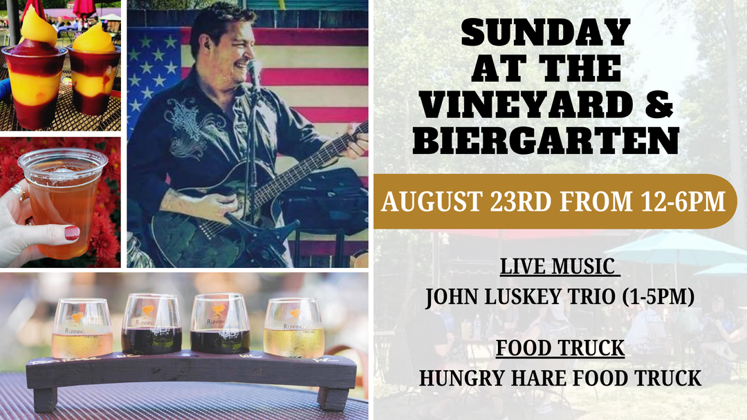 Sunday at the Vineyard and Biergarten on August 23rd from 12-6pm!