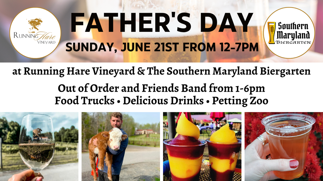 Father's Day at the Vineyard and Biergarten on Sunday, June 21st from 12:00 - 7:00pm!