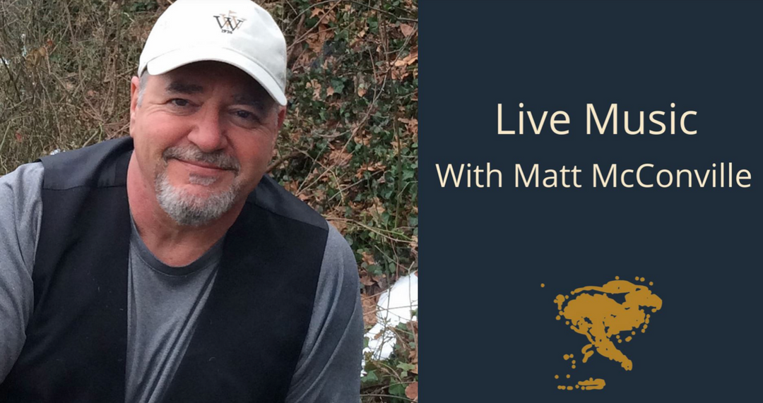Live Music with Matt McConville on Thursday, August 19th from 5:00-8:30pm