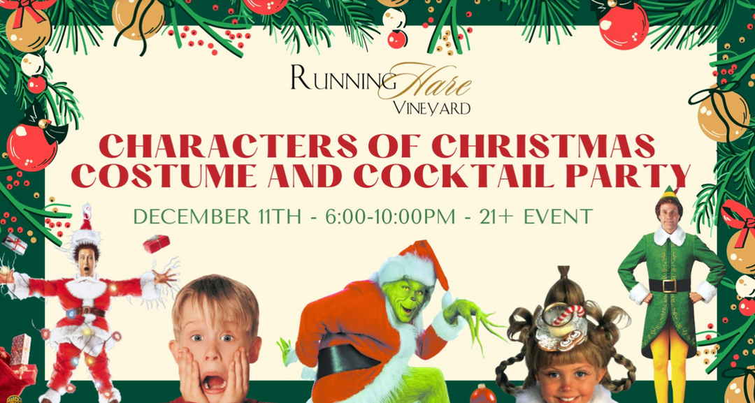 Characters of Christmas Costume and Cocktail Party on Saturday, Decemb Running Hare Vineyard Characters of Christmas Costume and Cocktail Party on Saturday, Decemb Running Hare Vineyard